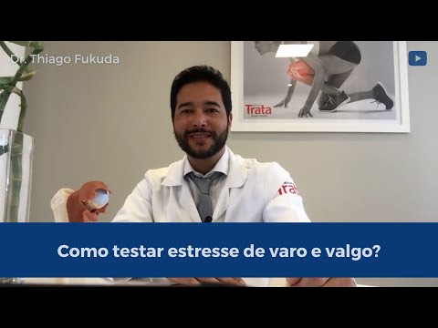 Como testar o estresse  de varo e de valgo? – Dr. Thiago Fukuda