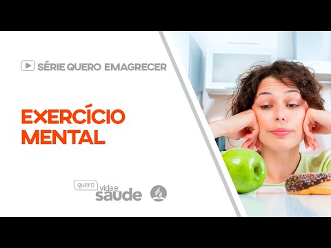 Exercício Mental | Série Quero Emagrecer #querovidaesaude