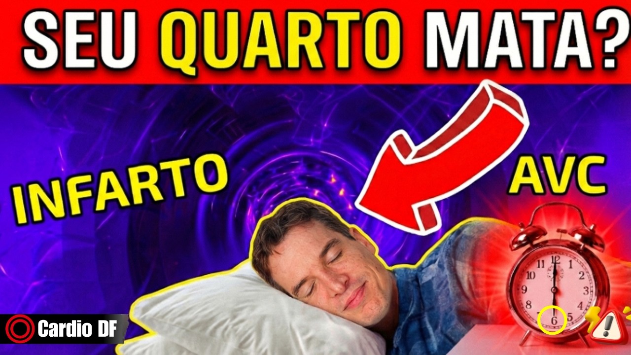 SEU QUARTO VIROU “ZONA DE PERIGO” PARA INFARTO e DERRAME?