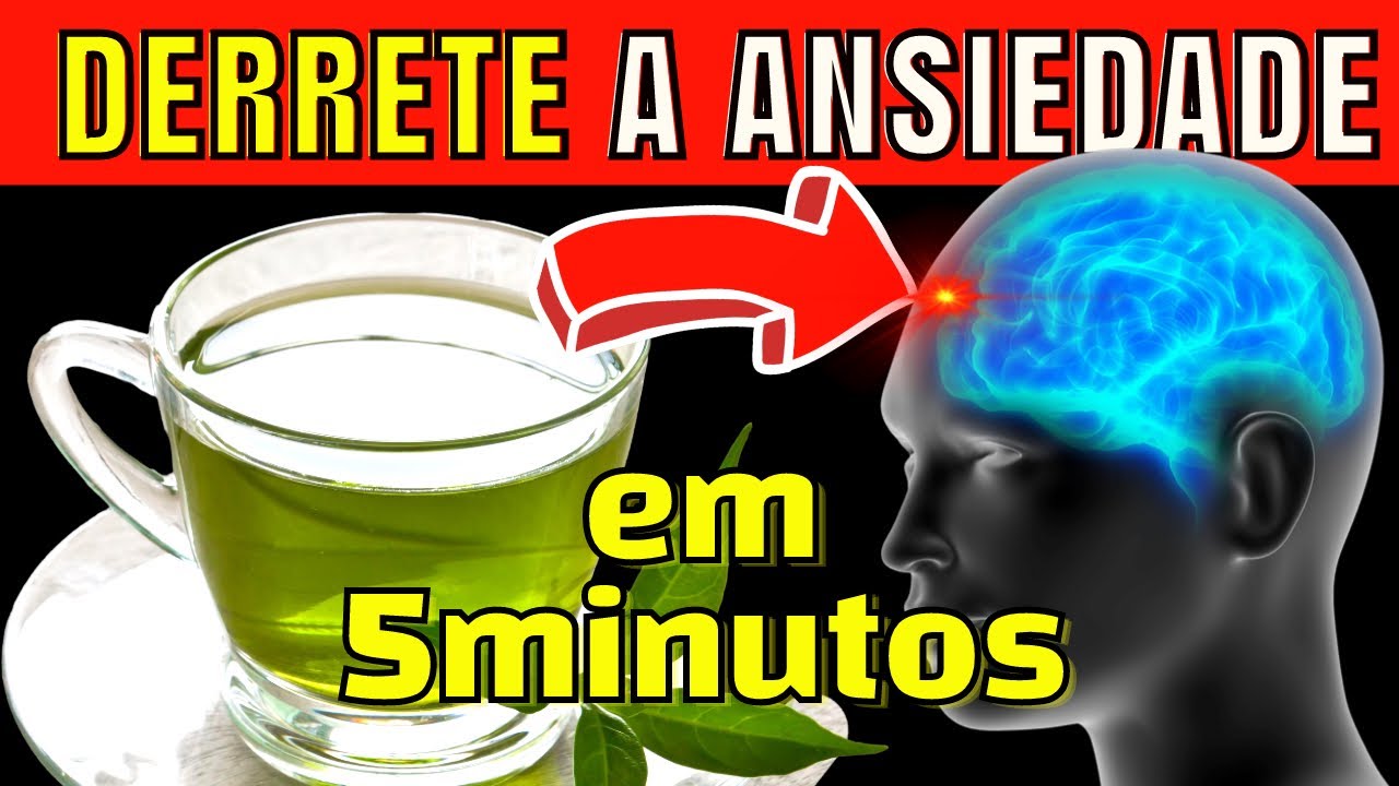BEBA 1 XÍCARA TODO DIA para ZERAR O ESTRESSE: TOP 7 CHÁS  QUE ACALMAM A MENTE e REDUZEM A ANSIEDADE