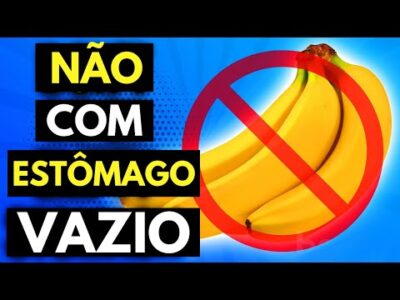 10 alimentos que você NÃO deve comer com o estômago vazio
