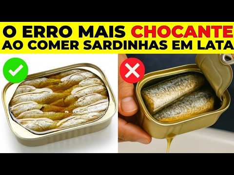 11 erros CHOCANTES que todo mundo comete com sardinhas (o número 9 é o PIOR)