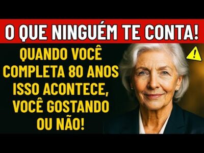 Ao completar 80 anos, estas 5 coisas acontecem, quer você queira ou não! Dicas de saúde para idosos