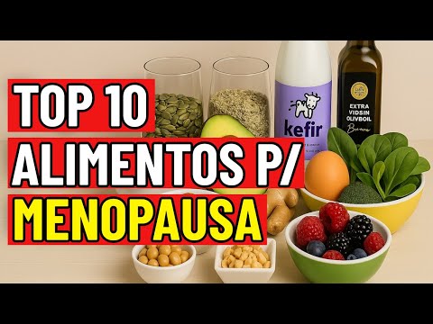 Nutrição na Menopausa: Os 10 Melhores Alimentos para Equilibrar os Hormônios