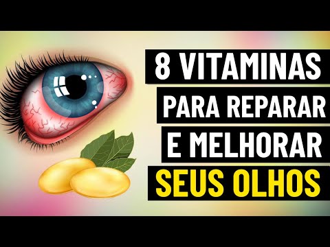 As 8 MELHORES vitaminas para os seus olhos