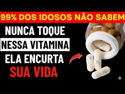 Tem mais de 60? 4 PIORES vitaminas que você NUNCA deve tomar e 4 que você DEVE tomar diariamente