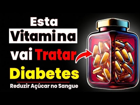 Eu Descobri as 3 VITAMINAS MAIS PODEROSAS para Controlar o Açúcar no Sangue!