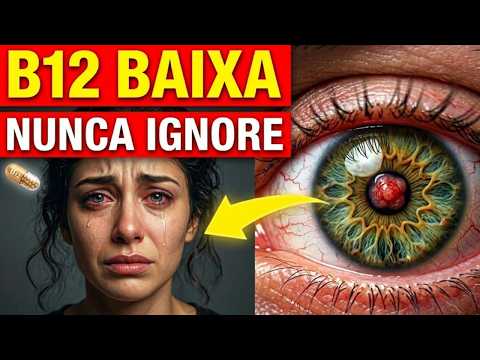 Começa nos OLHOS e PÉS! 9 Sinais de B12 BAIXA (Médicos Ignoram Isso)